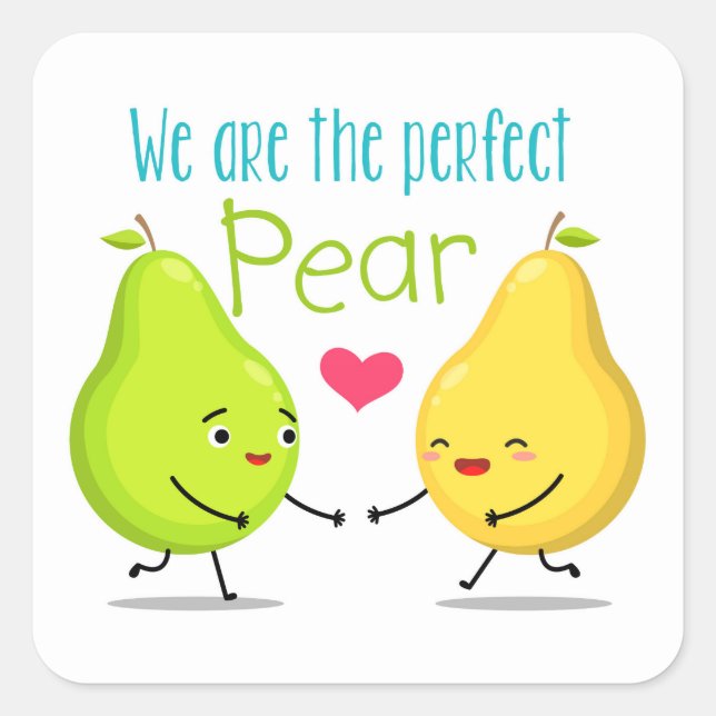 We Are The Perfect Pear | Valentines Day | Love Square Sticker (Front)