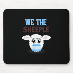 We are The sheeple   funny sheep with face mask Mouse Pad