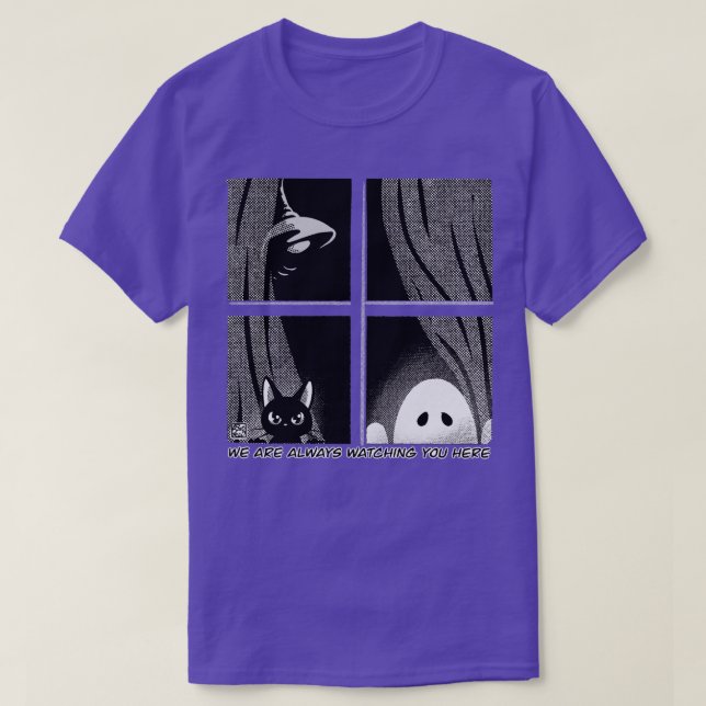 We Are Watching You Here T-Shirt (Design Front)