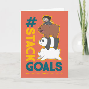 We Bare Bears and Chloe - #StackGoals Card