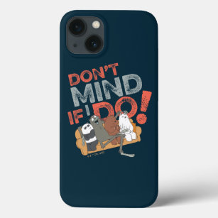 We Bare Bears & Charlie - Don't Mind If I Do! iPhone 13 Case
