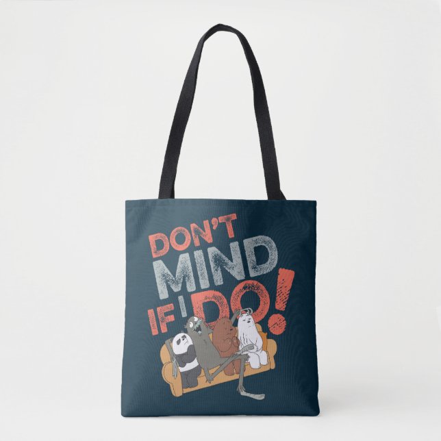 We Bare Bears & Charlie - Don't Mind If I Do! Tote Bag (Front)