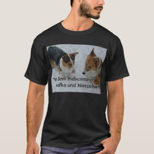 We Bark Indiscriminately T-Shirt