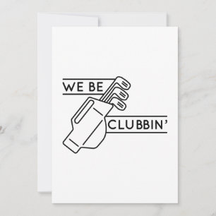 We Be Clubbin’ Thank You Card