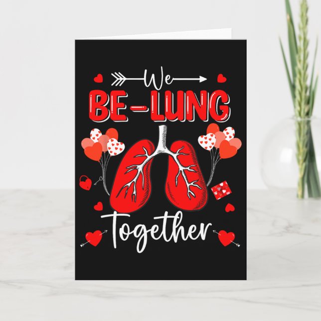 We Be-lung Together Respiratory Therapist Valentin Card (Front)