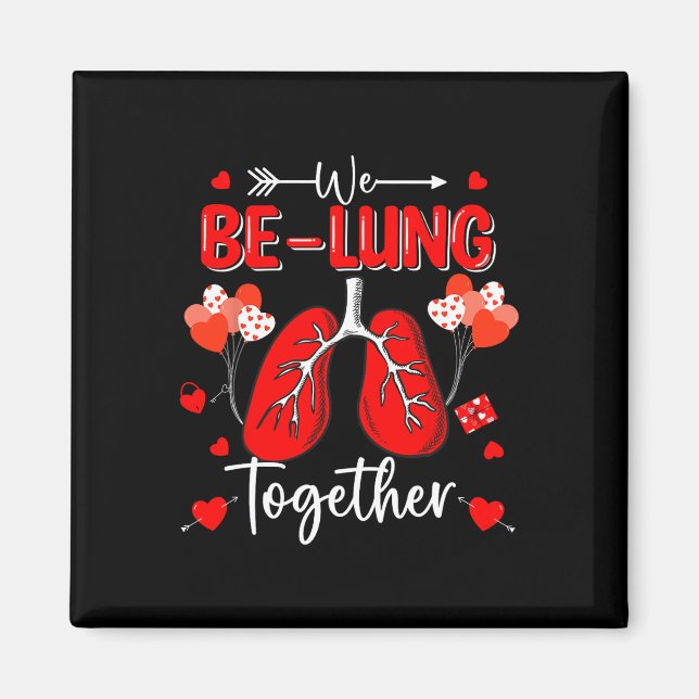 We Be-lung Together Respiratory Therapist Valentin Magnet (Front)