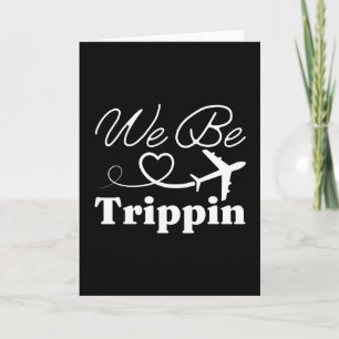 We Be Trippin' Hawaii Beach Summer Vacation Family Card