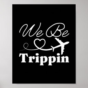 We Be Trippin' Hawaii Beach Summer Vacation Family Poster