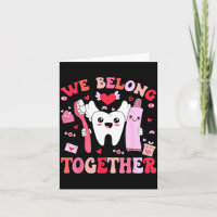 We Belong Together Dental Valentines's Day Dental