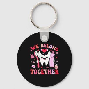 We Belong Together Dental Valentines's Day Dental  Keychain