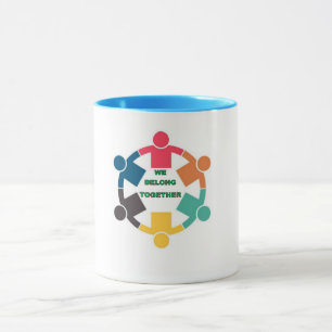 WE BELONG TOGETHER Mug