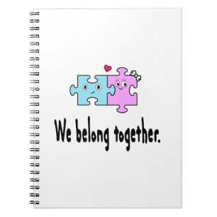 We belong together notebook