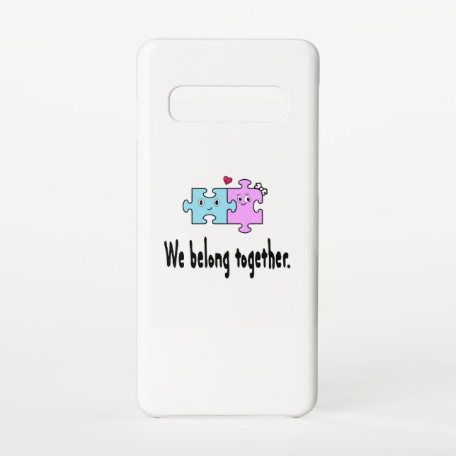 We belong together samsung galaxy case (Back)