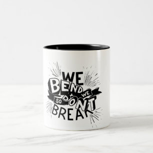 we blend so we dont break design Two-Tone coffee mug
