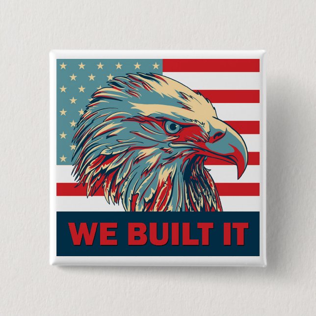 We Built It Republican Romney 2012 2 Inch Square Button (Front)