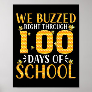 We Buzzed Right Through 100 Days Of School Bee  Poster