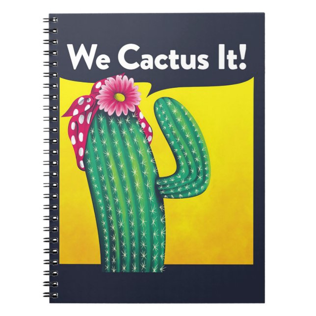 We Cactus It Notebook (Front)