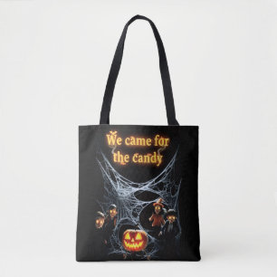 We Came For the candy Tote Bag