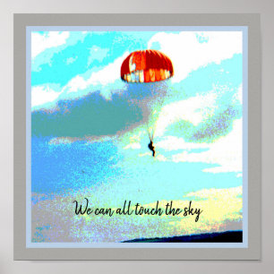 We can all touch the sky, parachute, inspiration  poster