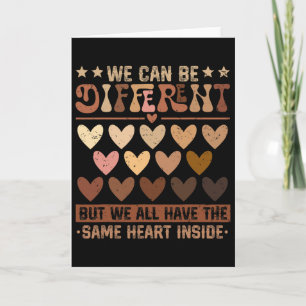 We Can Be Different But We Have The Same Heart Ins Card