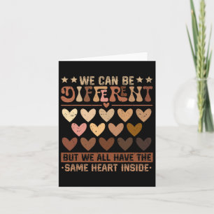 We Can Be Different But We Have The Same Heart Ins Card