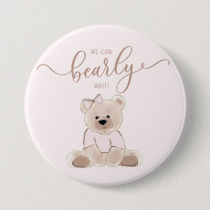 We Can Bearly Wait Teddy Bear Pink Baby Shower 3 Inch Round Button