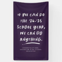 We can do anything 2021 graduation purple banner