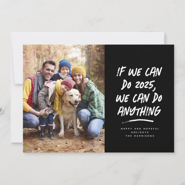 We can do anything 2025 Christmas photo black Holiday Card (Front)