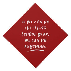 We can do anything inspirational 2021 graduation cap topper
