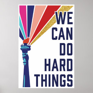 We Can Do Hard Things 40 Days Art Print