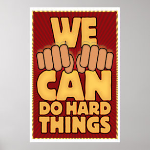 We CAN Do Hard Things. (ASL) Poster