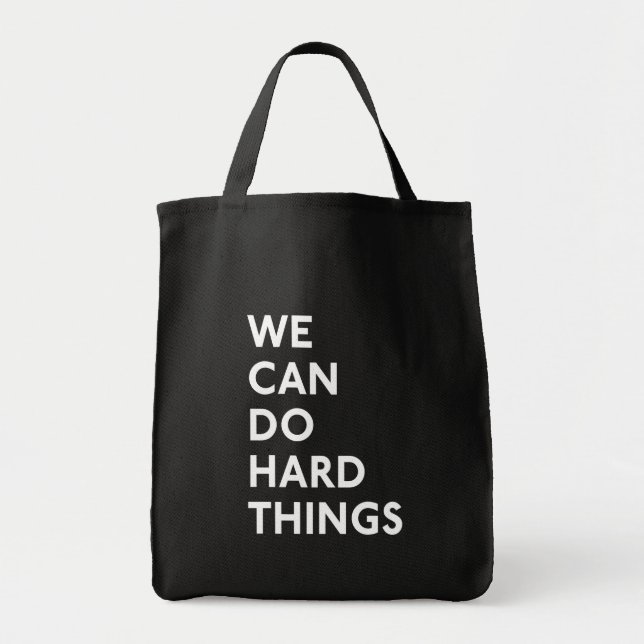 We Can Do Hard Things Black Tote Bag (Front)