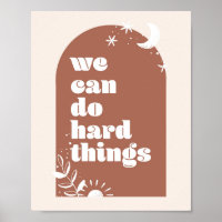 We Can Do Hard Things Boho Arch