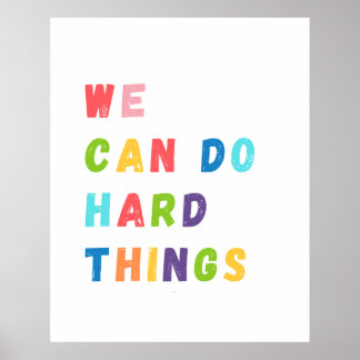 We Can Do Hard Things Classroom Motivational  Poster