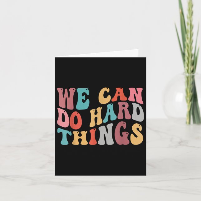We Can Do Hard Things Groovy Retro Motivational Qu Card (Front)