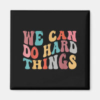We Can Do Hard Things Groovy Retro Motivational Qu