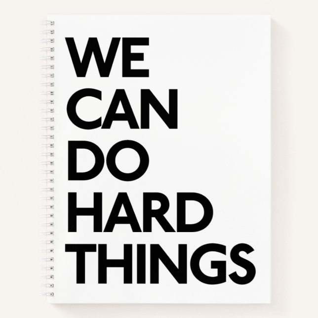 We Can Do Hard Things Notebook (Front)