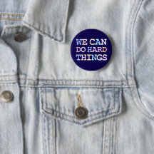 We can do hard things pin