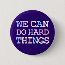 We can do hard things pin