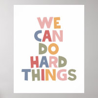 We Can Do Hard Things