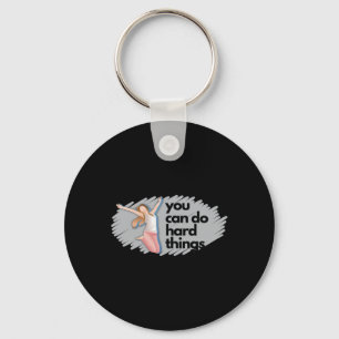 We Can Do Hard Things Sticker Sticker Keychain