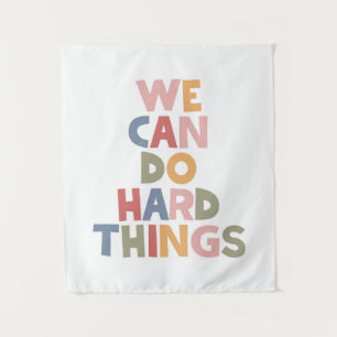 We Can Do Hard Things Tapestry