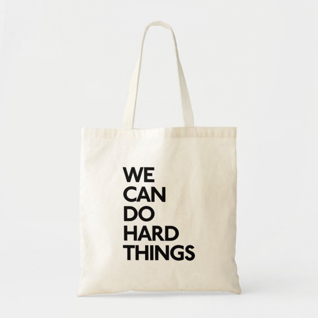 We Can Do Hard Things Tote (Front)