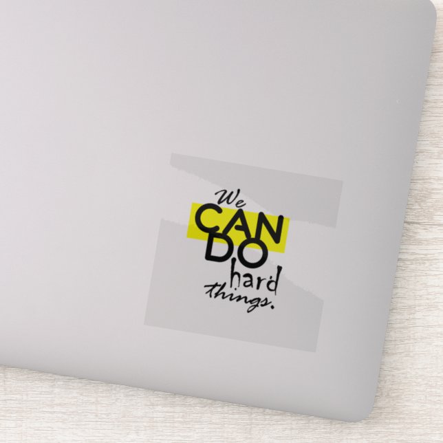 We Can Do Hard Things Transparent Vinyl (Detail)
