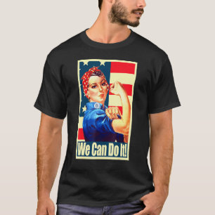 We Can Do It American Propaganda Poster T-Shirt