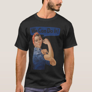 We Can Do It Rosie The Riveter, Feminist Rosey Ros T-Shirt
