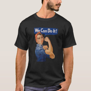 We Can Do It Rosie The Riveter Feminist Wwii Rosey T-Shirt