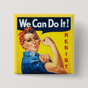 We Can Do It - Rosie the Riveter - Resist 2 Inch Square Button