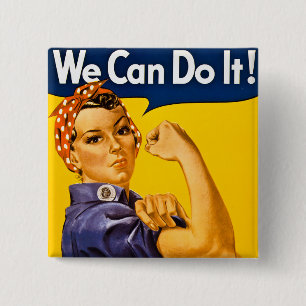 We Can Do It! Rosie the Riveter Vintage WW2 2 Inch Square Button