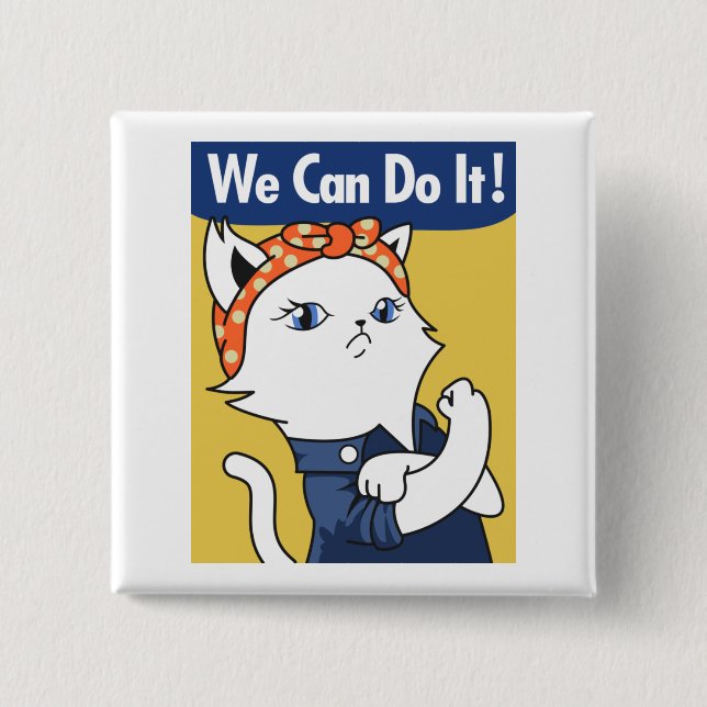 We Can Do It! White Cat Rosie the Riveter 2 Inch Square Button (Front)